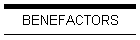 BENEFACTORS